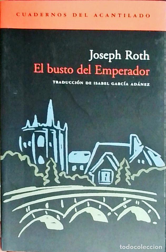 Libros: El busto del Emperador - Joseph Roth: