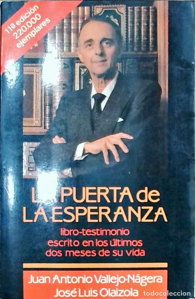 Libri di seconda mano: La puerta de la esperanza - Juan Antonio Vallejo N&aacute;gera: