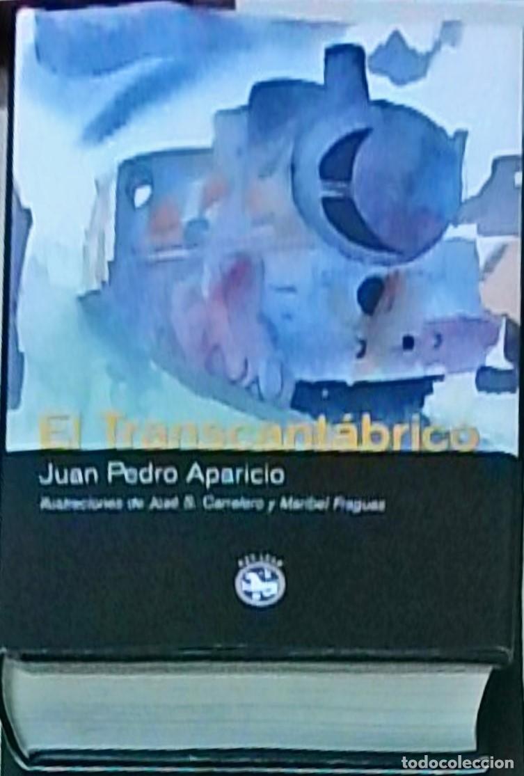 Libros: El Transcant&aacute;brico - Juan Pedro Aparicio: - Foto 1