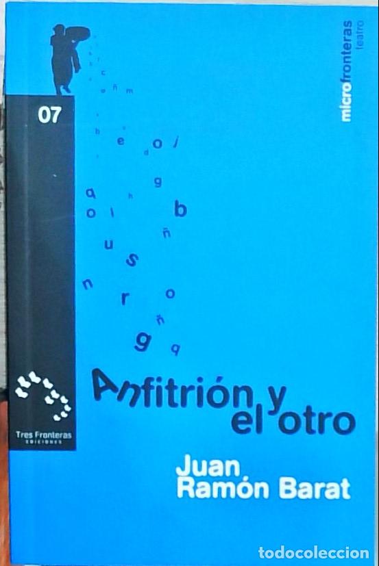 Libros: Anfitri&oacute;n y el otro - Juan Ram&oacute;n Barat: - Foto 1