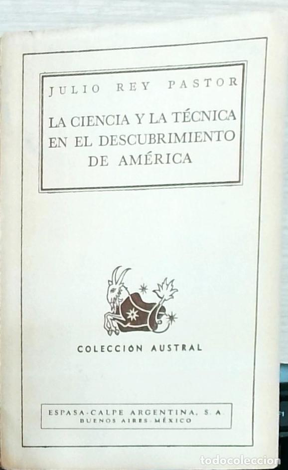 Libros: La ciencia y la t&eacute;cnica en el descubrimiento de Am&eacute;rica - Julio Rey Pastor: