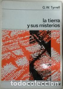 Libri di seconda mano: La tierra y sus misterios - TYRRELL, G.W.: