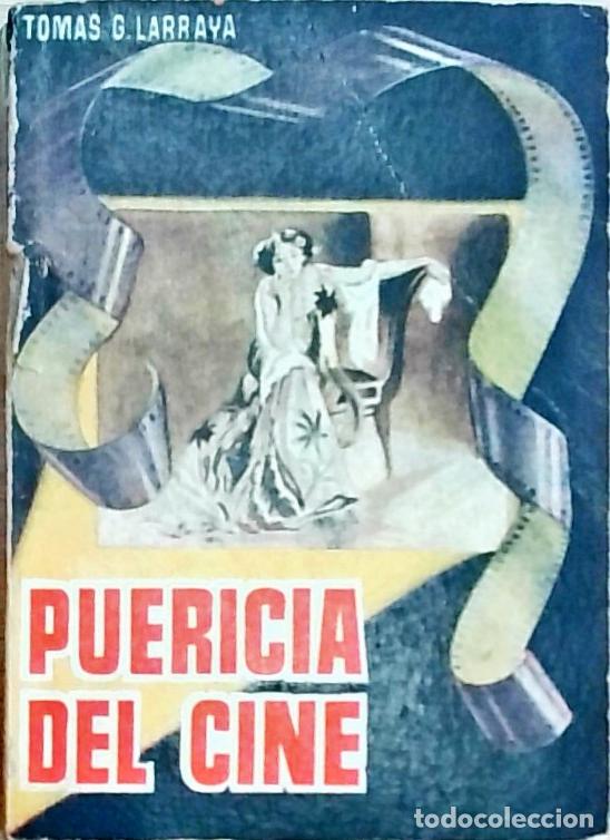 Libros: Puericia del cine - Larraya, Tom&aacute;s G.: - Foto 1