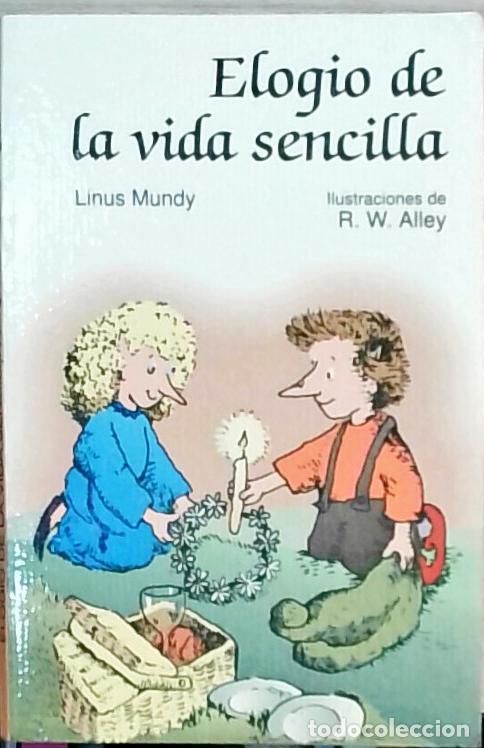 Libros: Elogio de la vida sencilla - Linus Mundy: - Foto 1