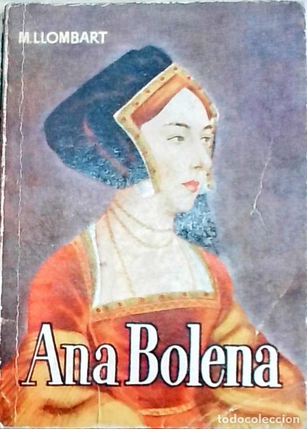 Libros: Ana Bolena - Llombart, Manuel: