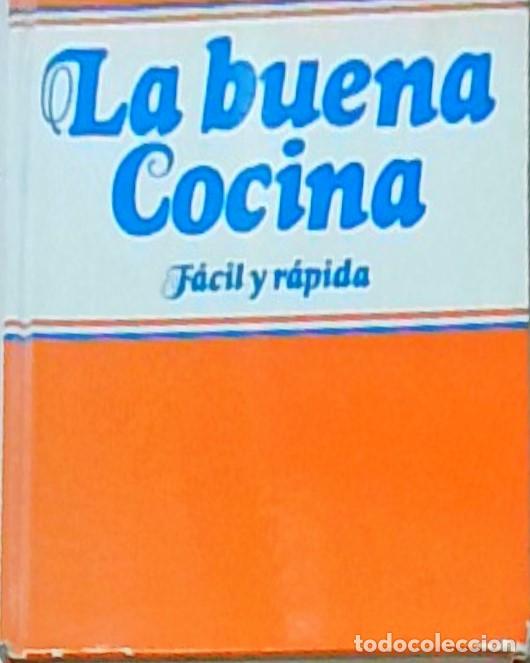 Libros: La buena cocina. F&aacute;cil y r&aacute;pida - Maria Casas: - Foto 1