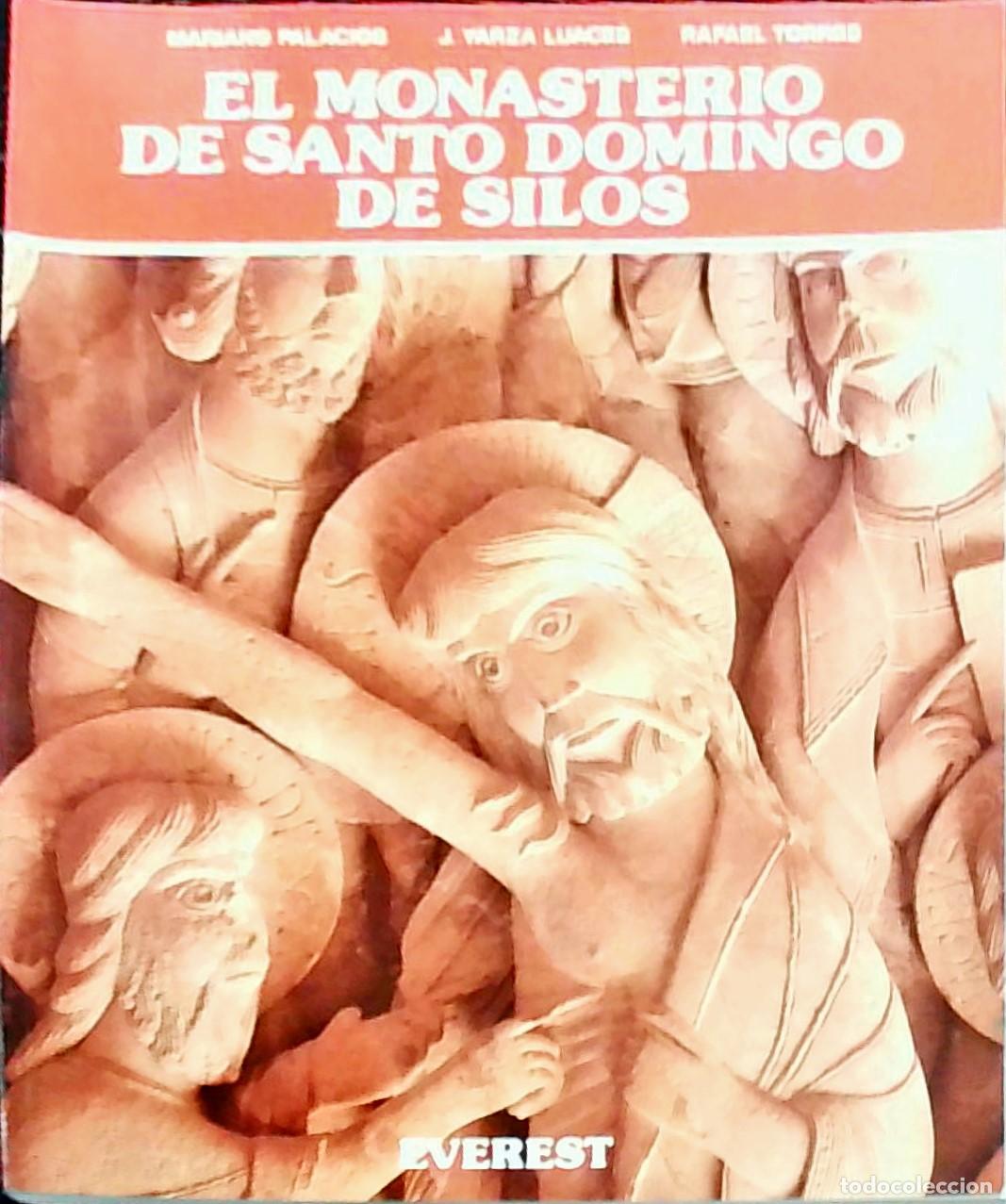 Libri di seconda mano: El Monasterio de Santo Domingo de Silos - Mariano Palacios y J. Yarza Luaces:
