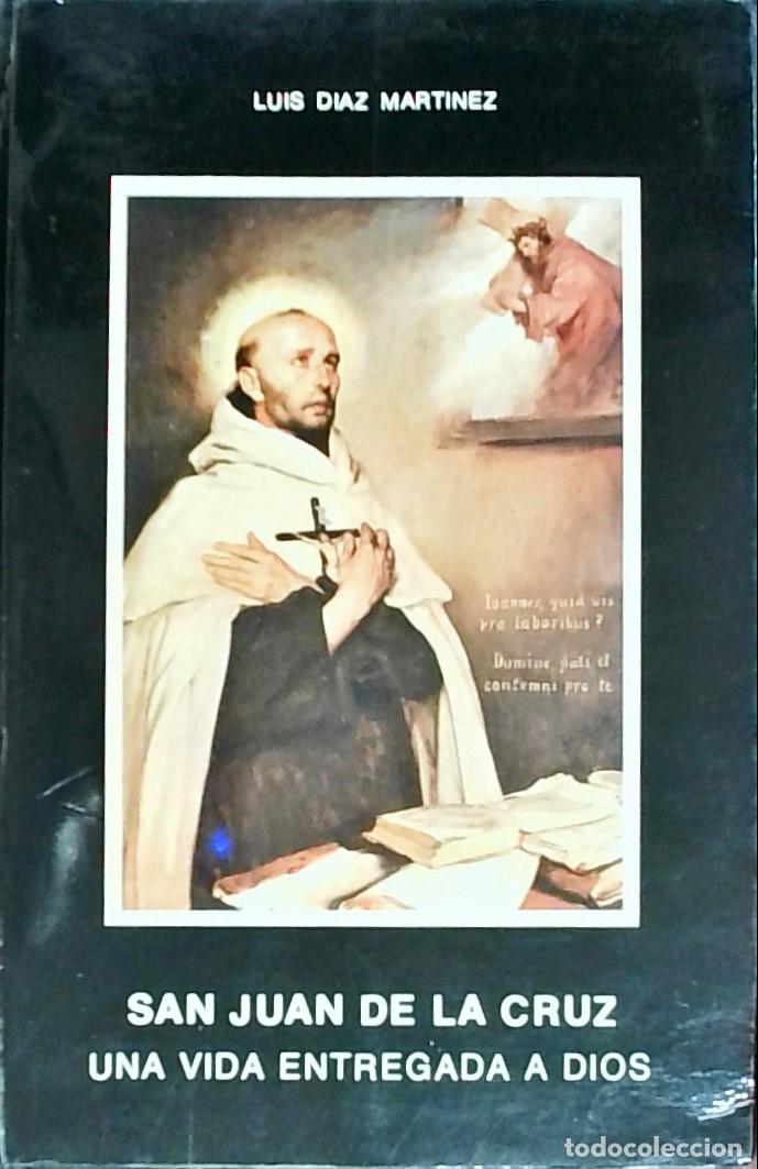 Libri di seconda mano: San Juan de la Cruz: una vida entregada a Dios - Luis D&iacute;az Mart&iacute;nez: