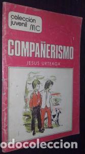 Libros: Compa&ntilde;erismo - URTEAGA, Jes&uacute;s: - Foto 1
