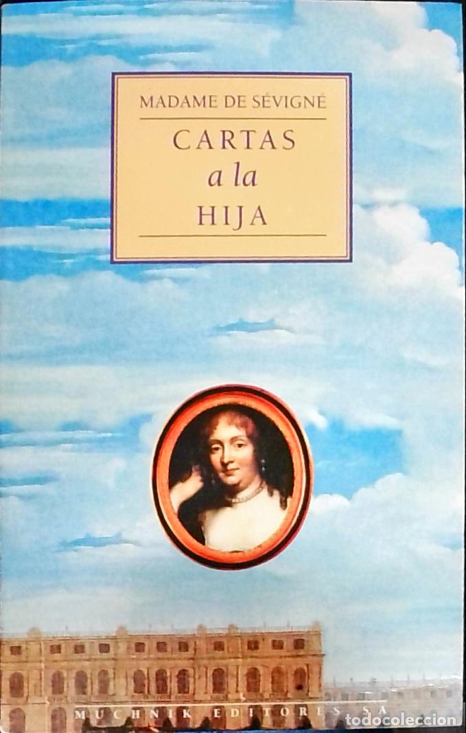 Libros: Cartas a la hija - Madame de S&eacute;vign&eacute;: