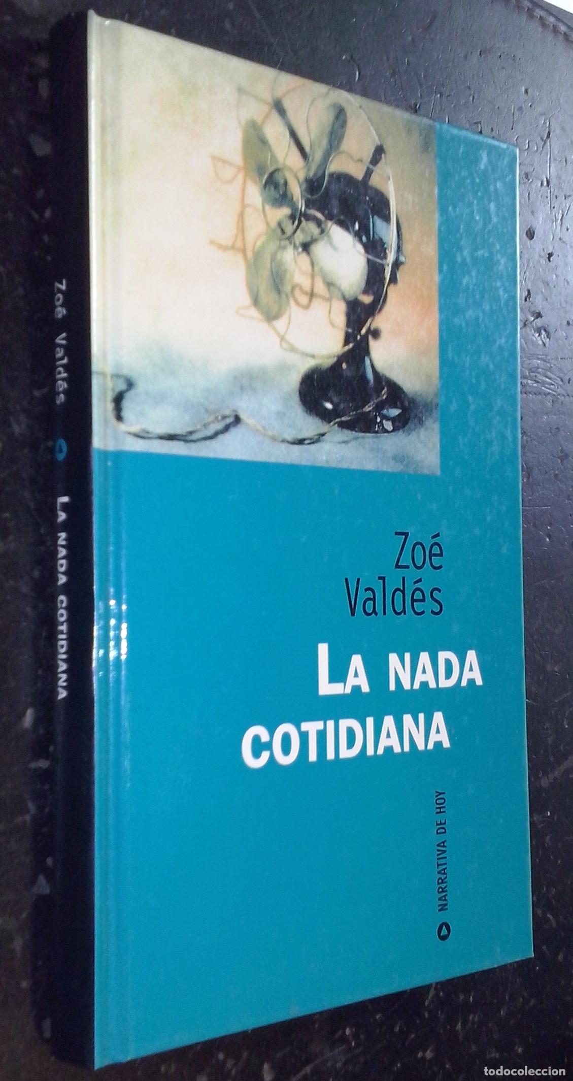 Libri di seconda mano: La nada cotidiana - VALD&Eacute;S, Zo&eacute;:
