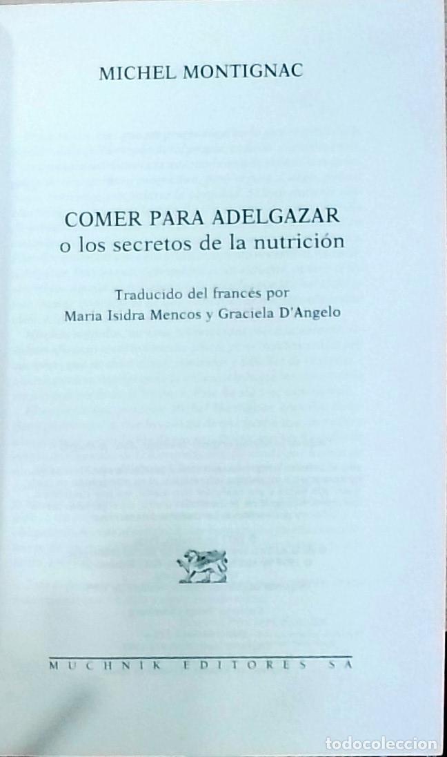 Libri di seconda mano: Comer para adelgazar o los secretos de la nutrici&oacute;n - Michel Montignac: