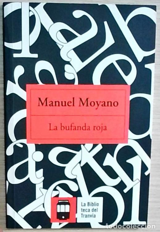 Libros: La bufanda roja - Manuel Moyano: - Foto 1