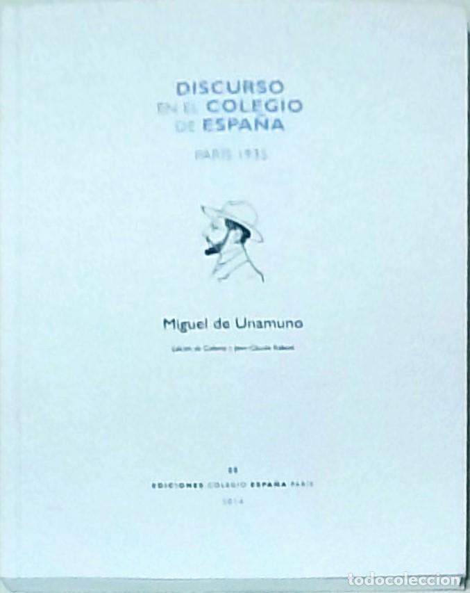 books: Discurso en el Colegio de Espa&ntilde;a: Par&iacute;s 1935 - Miguel de Unamuno (Ed. Colette y Jean-Claude Rabat&eacute;):