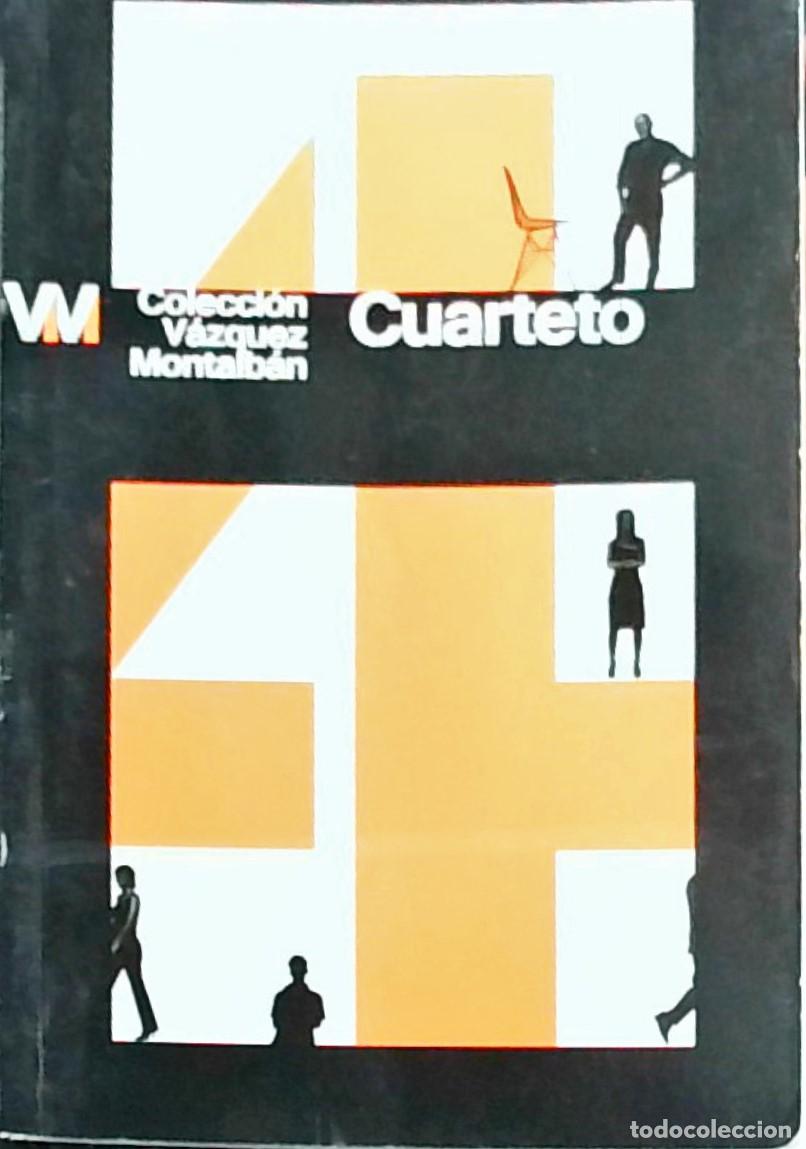Libros: Cuarteto - Manuel V&aacute;zquez Montalb&aacute;n: - Foto 1