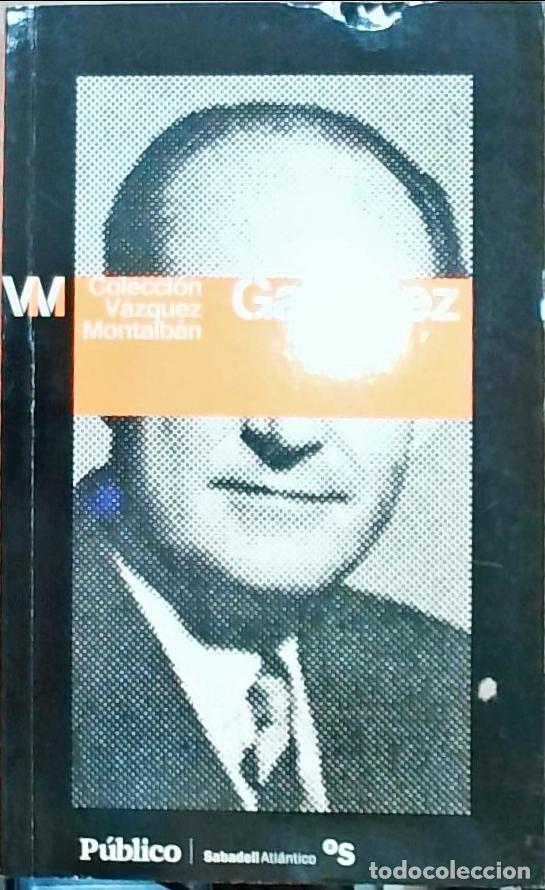 books: Gal&iacute;ndez - Manuel V&aacute;zquez Montalb&aacute;n: