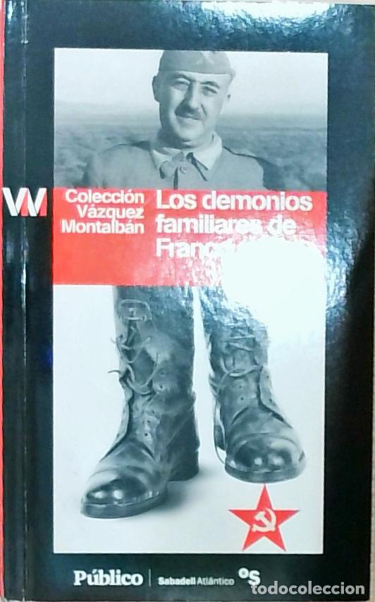 B&uuml;cher: Los demonios familiares de Franco - Manuel V&aacute;zquez Montalb&aacute;n: