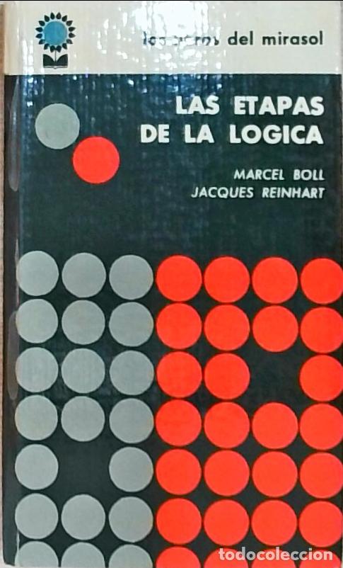 Libri di seconda mano: Las etapas de la l&oacute;gica - Marcel Boll, Jacques Reinhart: