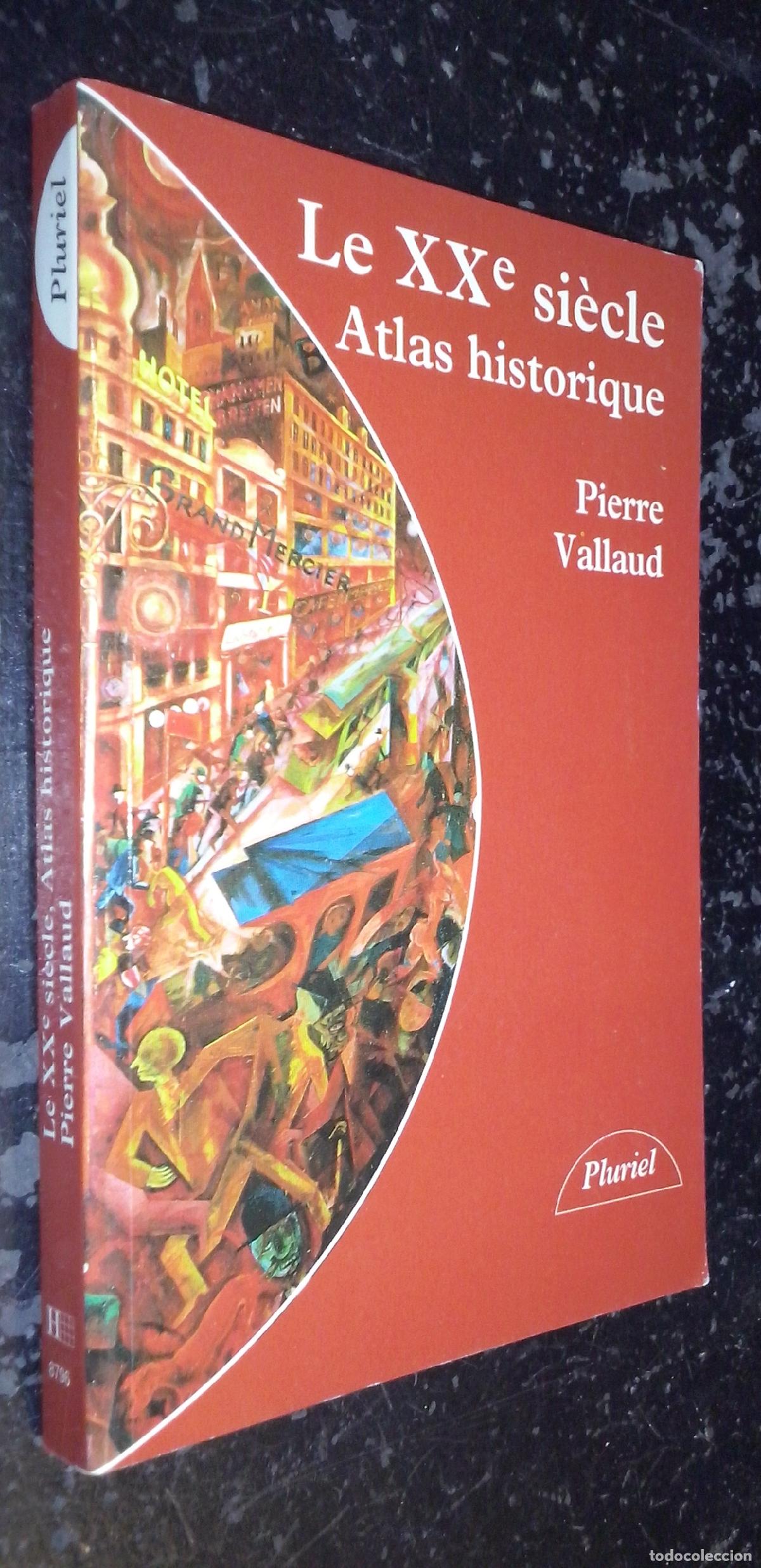 Libri di seconda mano: Le XXe siecle. Atlas historique - VALLAUD, Pierre: