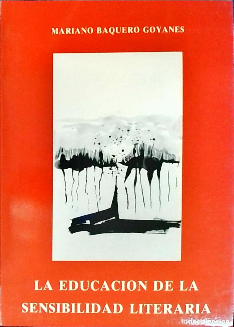 books: La educaci&oacute;n de la sensibilidad literaria - Mariano Baquero Goyanes: