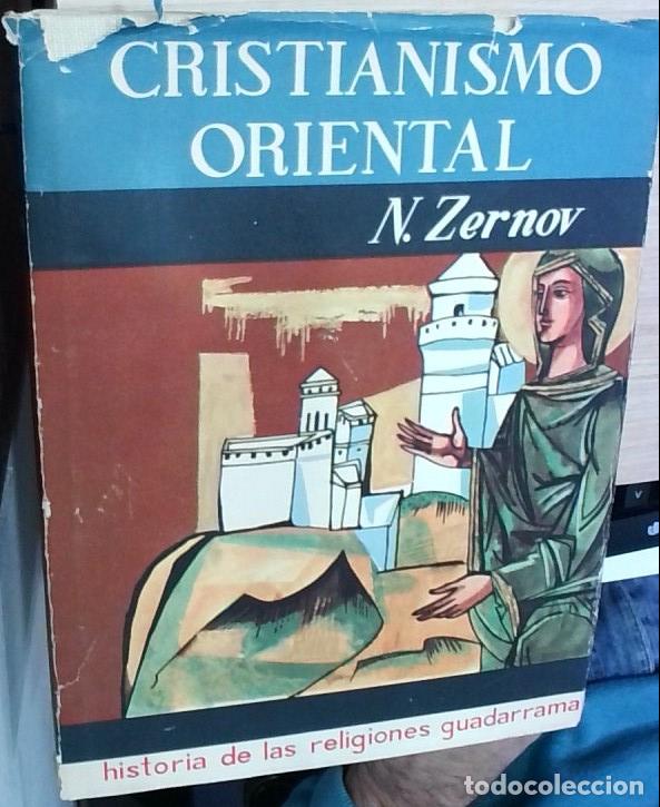 Libros: Cristianismo Oriental (Or&iacute;genes y desarrollo de la Iglesia Ortodoxa Oriental) - N. Zernov: