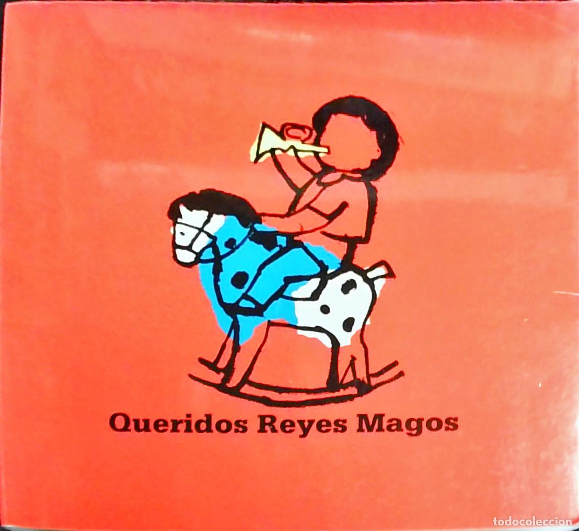 Libri di seconda mano: Queridos Reyes Magos. Cat&aacute;logo de la exposici&oacute;n &rdquo;El juguete en la vida y obra de Mariano Ballester&rdquo;