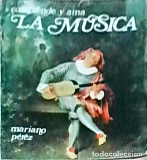 Libros: Comprende y ama la m&uacute;sica - Mariano P&eacute;rez Guti&eacute;rrez: - Foto 1