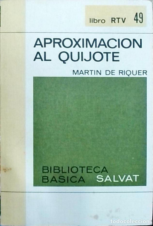 Libros: Aproximaci&oacute;n al Quijote - Mart&iacute;n de Riquer: - Foto 1