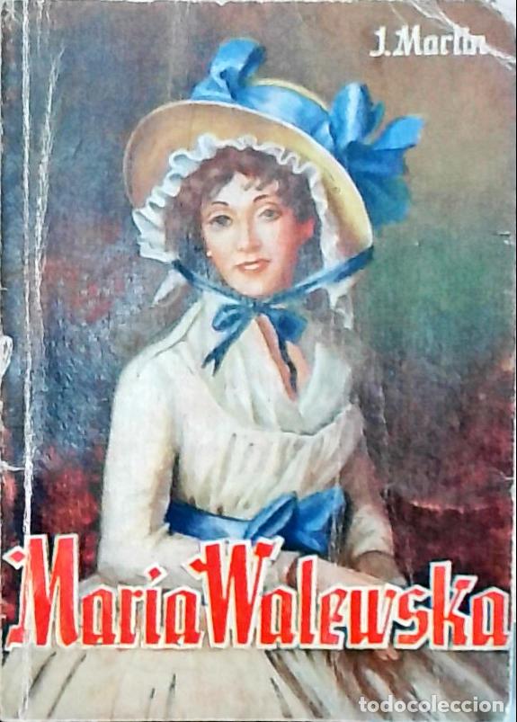 Libros: Mar&iacute;a Walewska - Mart&iacute;n, J.: - Foto 1