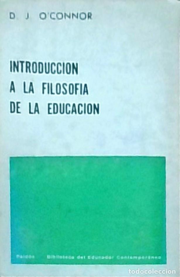 B&uuml;cher: Introducci&oacute;n a la filosof&iacute;a de la educaci&oacute;n - O CONNOR. D.J.: