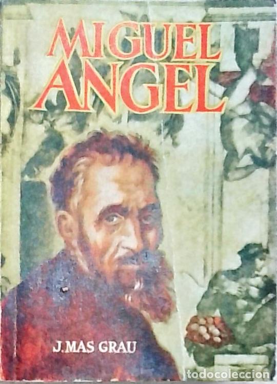 Libros: Miguel Angel - M&aacute;s Grau, Juan: - Foto 1