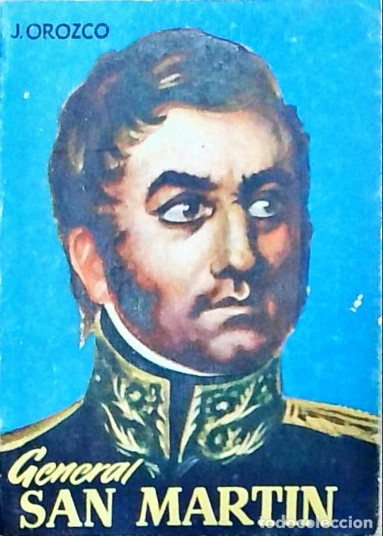 Libros: General San Mart&iacute;n - Orozco, Juli&aacute;n: - Foto 1