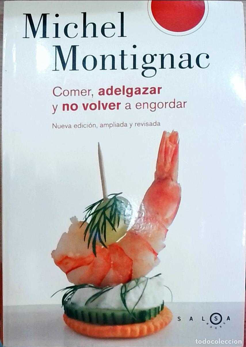 Livros em segunda m&atilde;o: Comer, adelgazar y no volver a engordar - Michel Montignac: