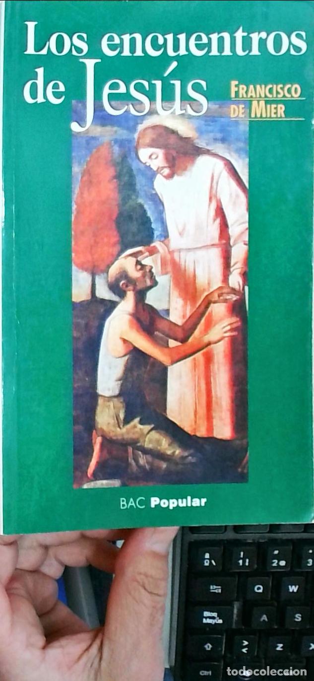 Libros: Los encuentros de Jes&uacute;s - Mier, Francisco de: - Foto 1