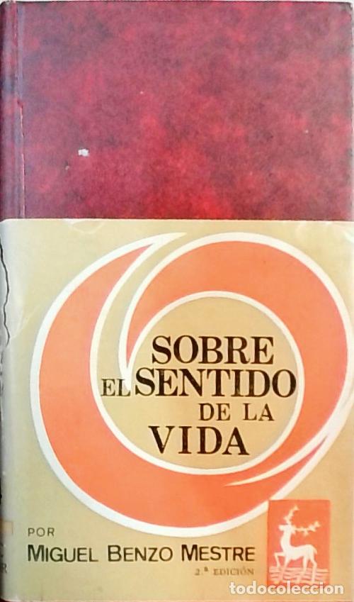 Libros: Sobre el sentido de la vida - Miguel Benzo Mestre: - Foto 1