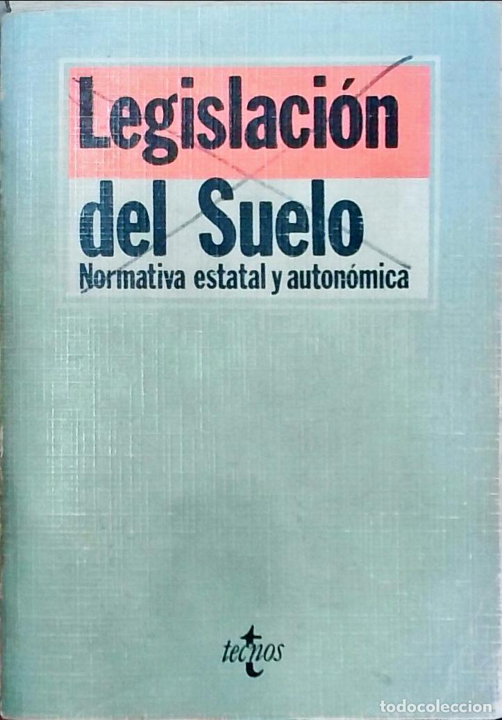 Livres: Legislaci&oacute;n del suelo. Normativa estatal y auton&oacute;mica - Pedro &Aacute;lvaro Jim&eacute;nez Luna: