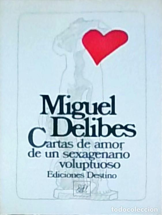 books: Cartas de amor de un sexagenario voluptuoso - Miguel Delibes: