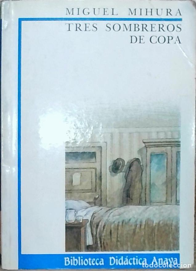 Libri di seconda mano: Tres sombreros de copa - Miguel Mihura: