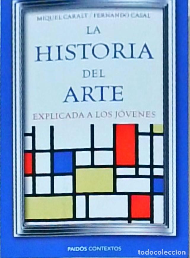 B&uuml;cher: La historia del arte explicada a los j&oacute;venes - Miquel Caralt Garrido y Fernando Casal Novoa: