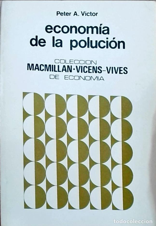 Libri di seconda mano: Econom&iacute;a de la poluci&oacute;n - Peter A. Victor: