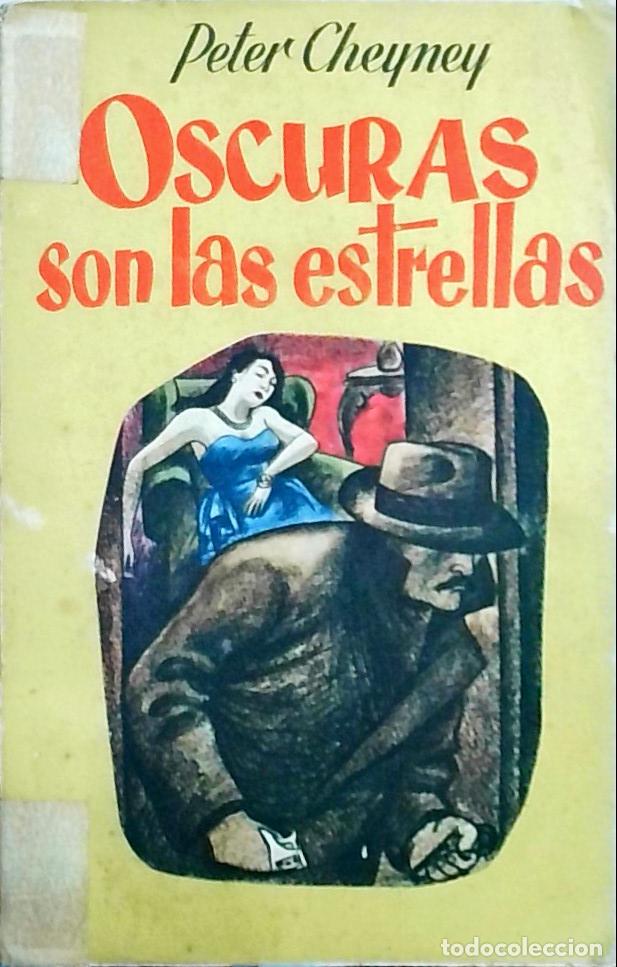 Libros: Oscuras son las estrellas - Peter Cheyney: - Foto 1