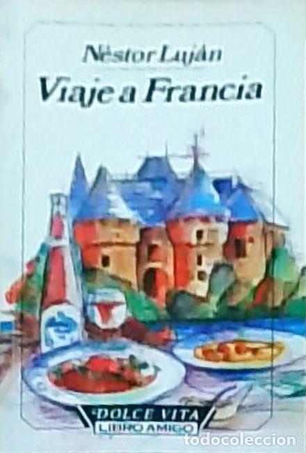 Libri di seconda mano: Viaje a Francia - N&eacute;stor Luj&aacute;n: