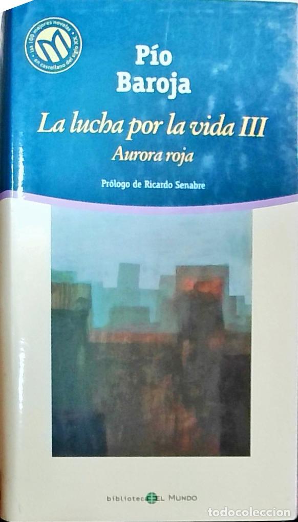 books: La lucha por la vida III: Aurora roja - P&iacute;o Baroja: