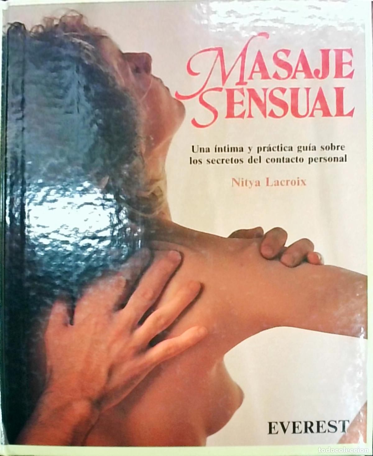 B&uuml;cher: Masaje sensual: Una &iacute;ntima y pr&aacute;ctica gu&iacute;a sobre los secretos del contacto personal - Nitya Lacroix: