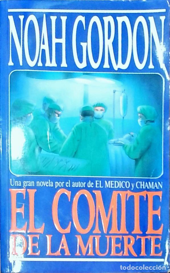 Libros: El comit&eacute; de la muerte - Noah Gordon: - Foto 1