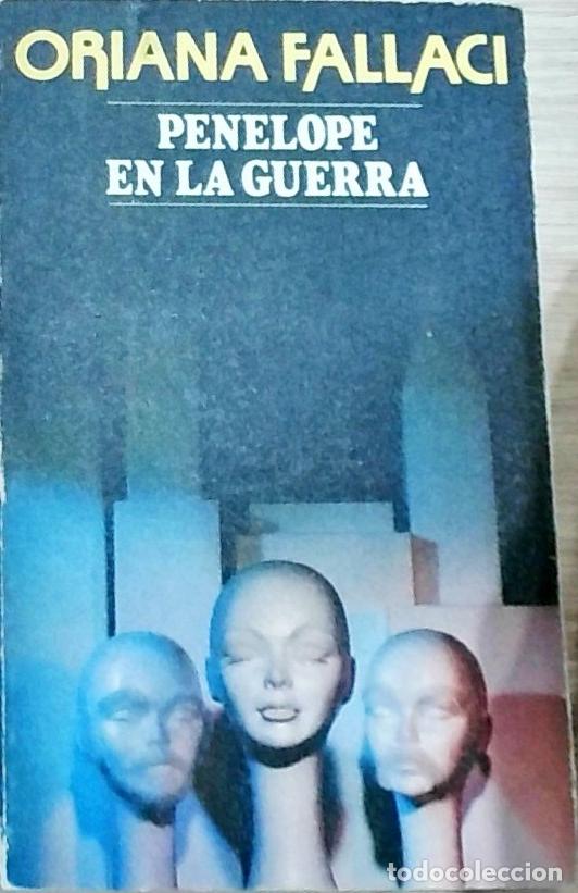 Libros: Pen&eacute;lope en la guerra - Oriana Fallaci: - Foto 1