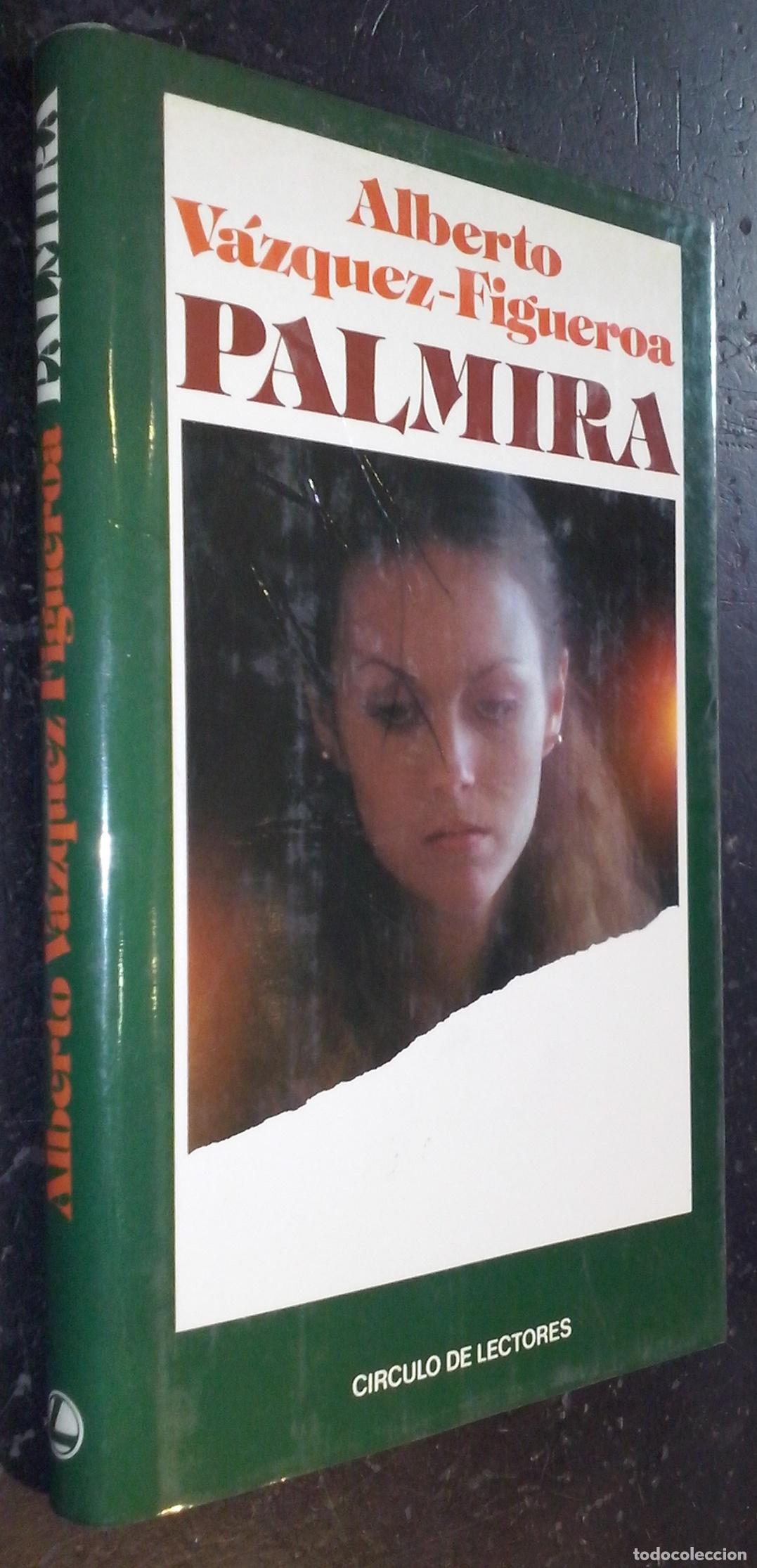 Libros: Palmira - V&Aacute;ZQUEZ FIGUEROA, Alberto: - Foto 1
