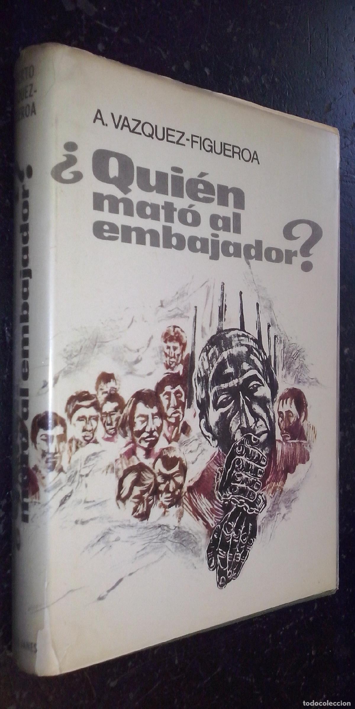 Libros: Qui&eacute;n mat&oacute; al embajador? - V&Aacute;ZQUEZ-FIGUEROA, Alberto: