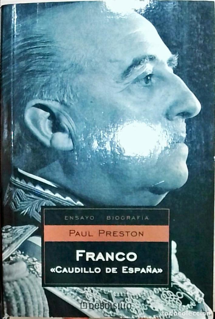 Libros: Franco: Caudillo de Espa&ntilde;a - Paul Preston: - Foto 1