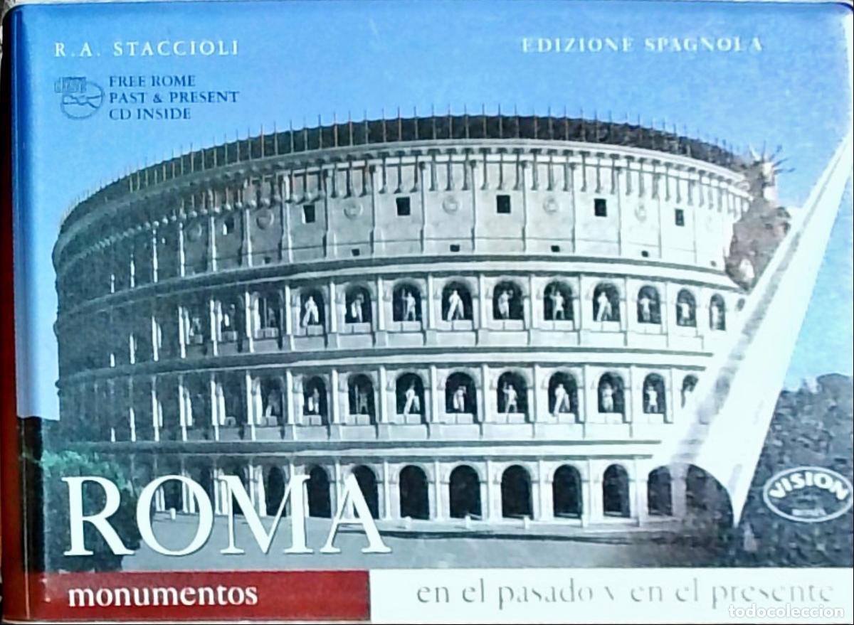 B&uuml;cher: Roma: monumentos en el pasado y en el presente - R. A. Staccioli: